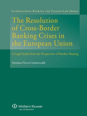 cover image of The Resolution of Cross-Border Banking Crises in the European Union